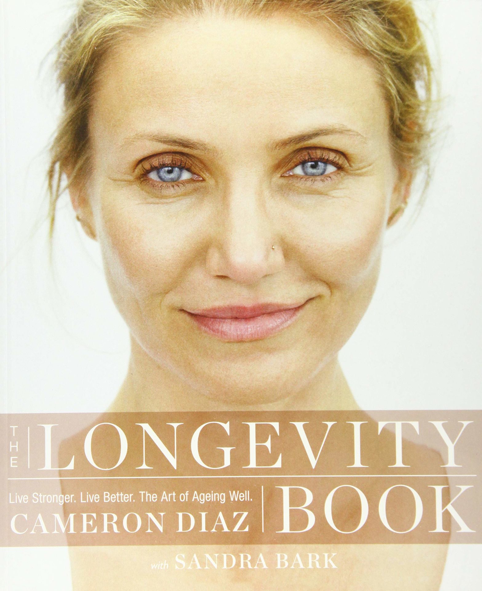 The Longevity Book by Sandra Bark and Cameron Diaz