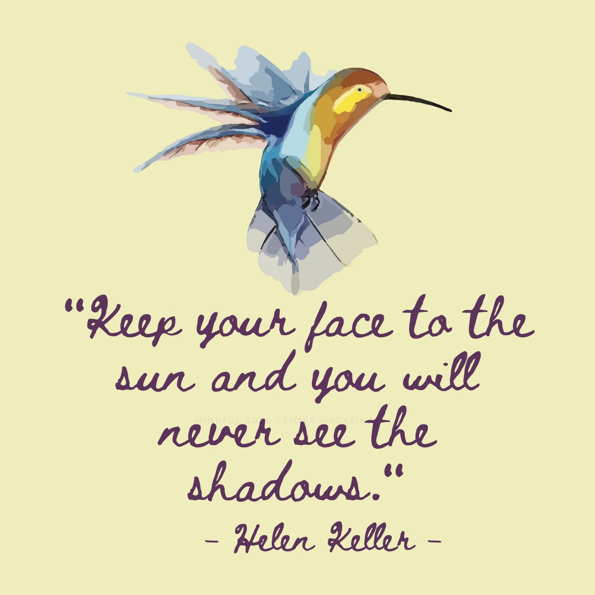 Keep your face to the sun quote - helen keller mindful soul center magazine