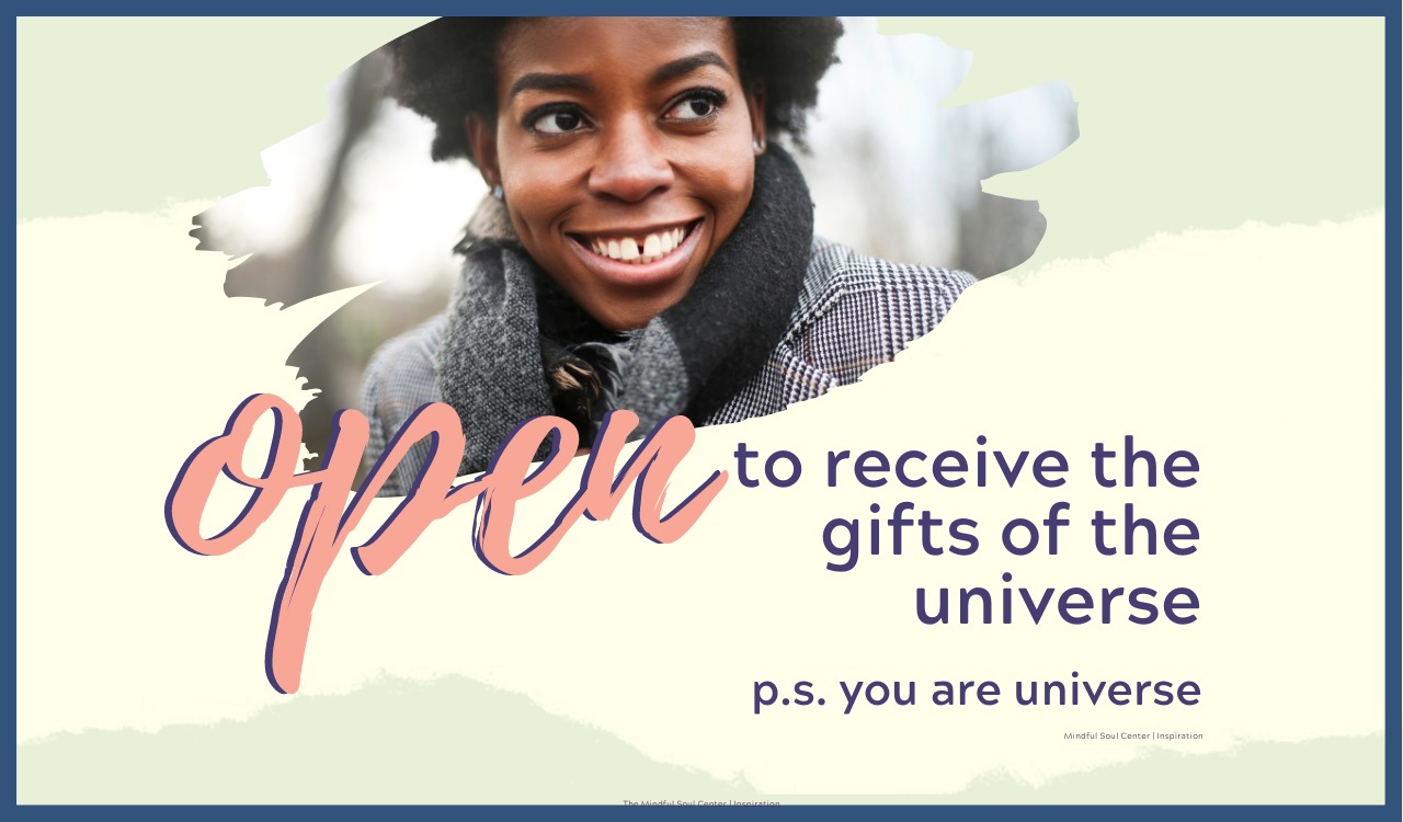 Open to receive the gifts of the universe! Inspirational Graphic young woman smiling